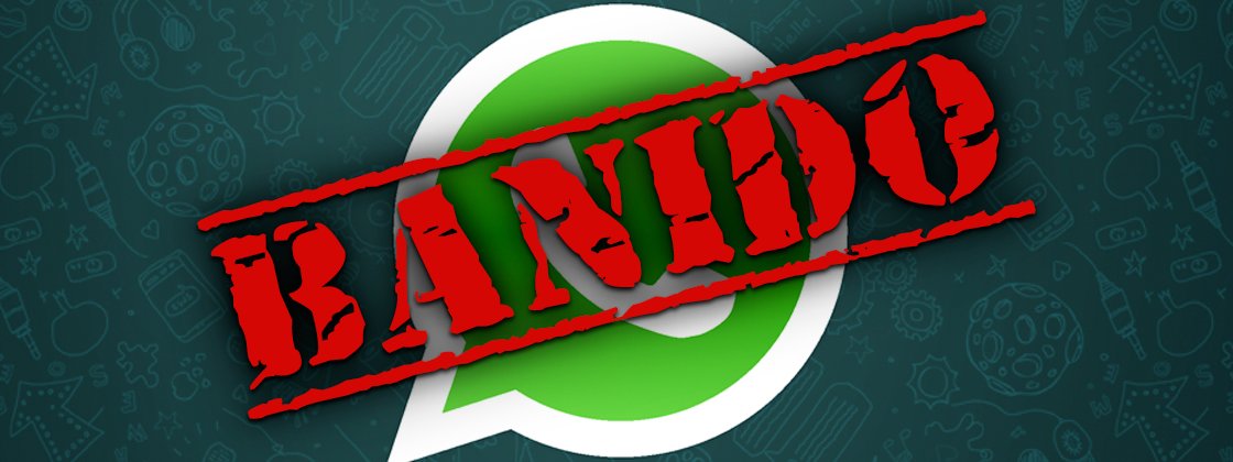 8 motivos que podem fazer você ser banido do WhatsApp
