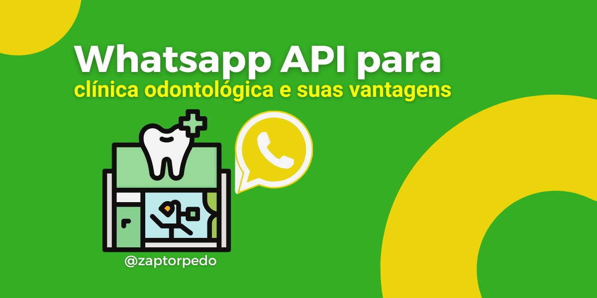 Whatsapp API para clinica odontologica