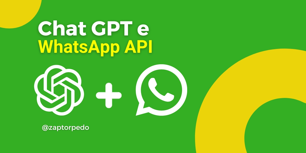 CHAT GPT E WHATSAPP API